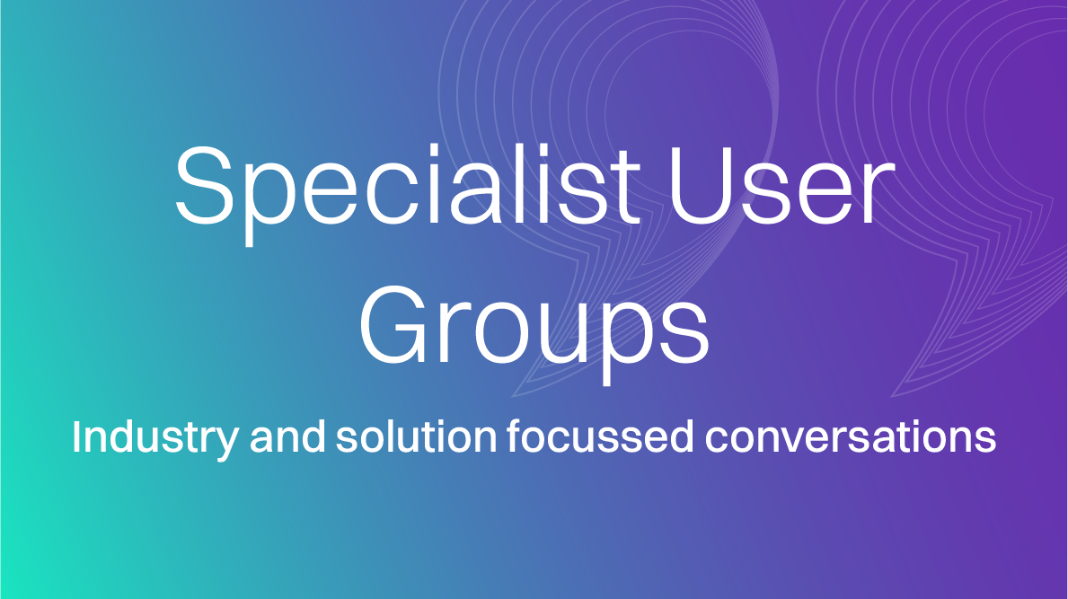 Specialist User Groups