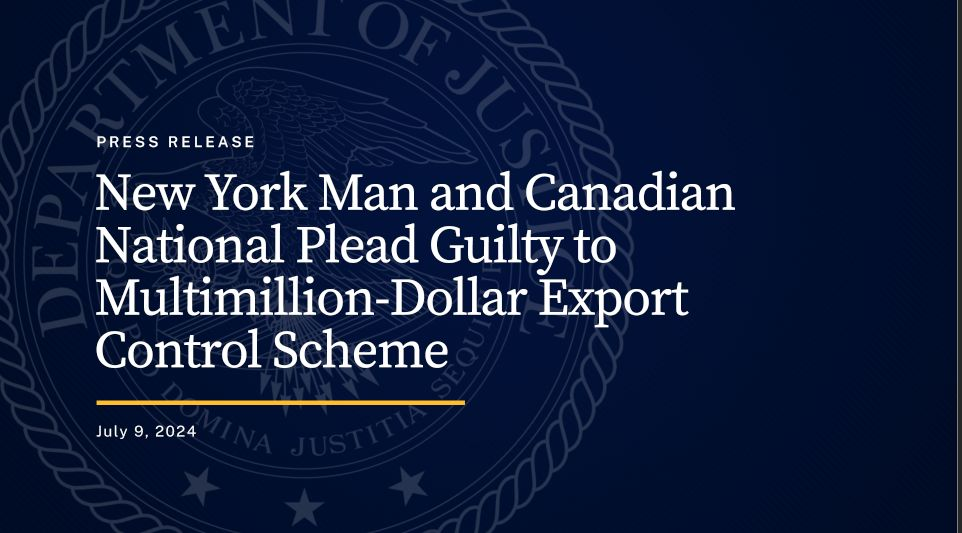New York Man and Canadian National Plead Guilty to Multimillion-Dollar Export Control Scheme
